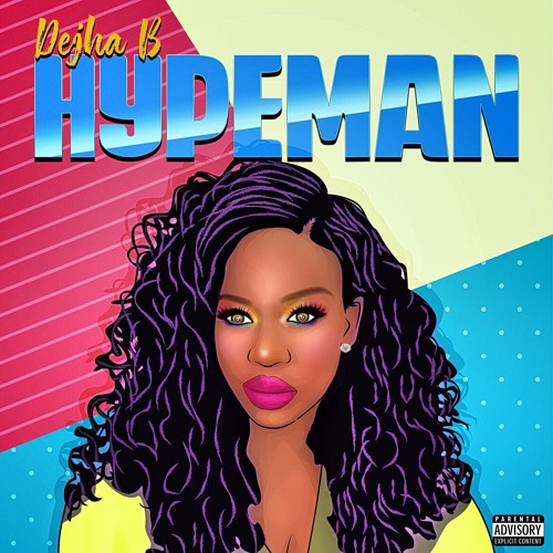 Dejha B - Hypeman (Clean Version) #SCxiamOTHER - Dejha B